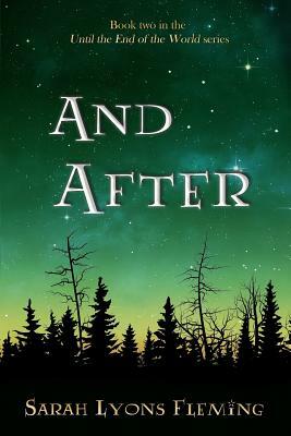 And After by Sarah Lyons Fleming