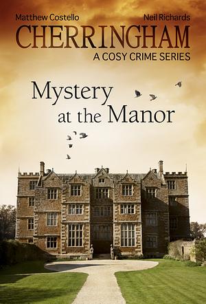 Mystery at the Manor by Neil Richards, Matthew Costello