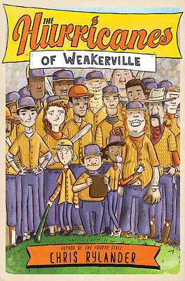 The Hurricanes of Weakerville by Chris Rylander
