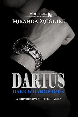 DARIUS - Dark & Dangerous by Miranda McGuire