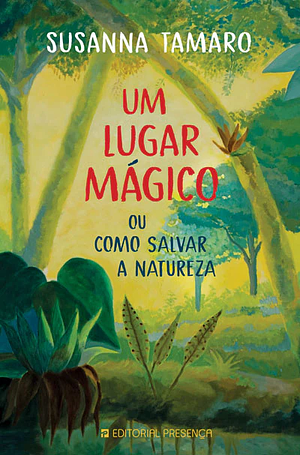 Um Lugar Mágico by Susanna Tamaro