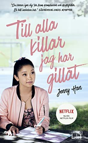 Till alla killar jag har gillat by Jenny Han