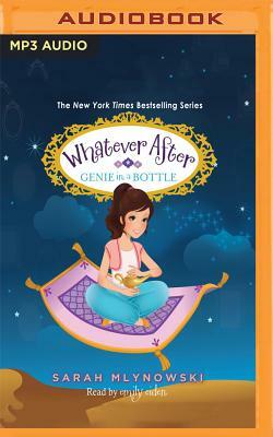 Whatever After, Book 9: Genie in a Bottle by Sarah Mlynowski