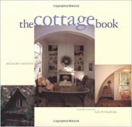 The Cottage Book by Richard Sexton