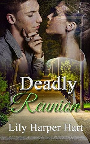 Deadly Reunion by Lily Harper Hart