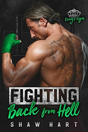 Fighting Back From Hell by Shaw Hart