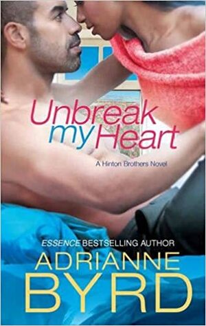 Unbreak My Heart by Adrianne Byrd