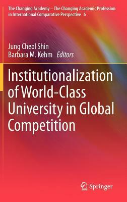 Institutionalization of World-Class University in Global Competition by 