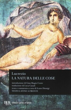 La natura delle cose by Lucretius, Luca Canali
