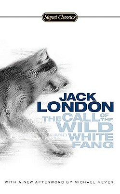 The Call of the Wild and White Fang by Jack London