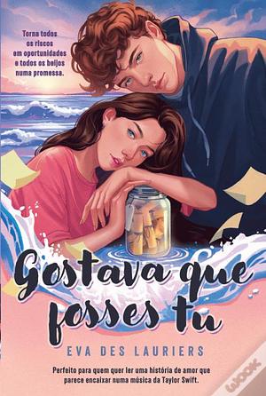 Gostava Que Fosses Tu by Eva Des Lauriers