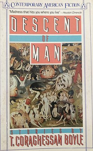 Descent of Man: Stories by T.C. Boyle