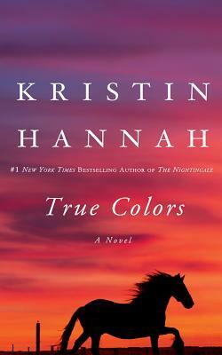 True Colors by Kristin Hannah