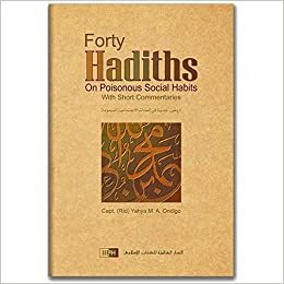 Forty Hadiths on Poisonous Social Habits by Yahya M.A. Ondigo