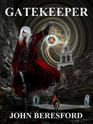 Gatekeeper (The Berikatanyan Chronicles, #1) by John Beresford