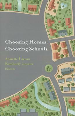Choosing Homes, Choosing Schools by 