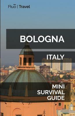 Bologna Mini Survival Guide by Jan Hayes