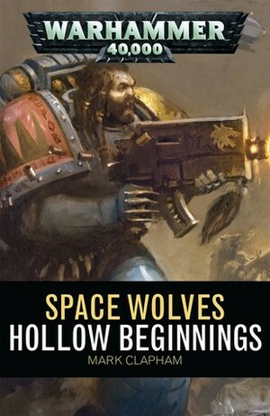Hollow Beginnings by Mark Clapham