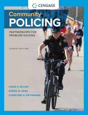 Community Policing: Partnerships for Problem Solving, Loose-Leaf Version by Linda S. Miller, Christine M. H. Orthmann, Karen M. Hess