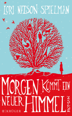 Morgen kommt ein neuer Himmel by Lori Nelson Spielman