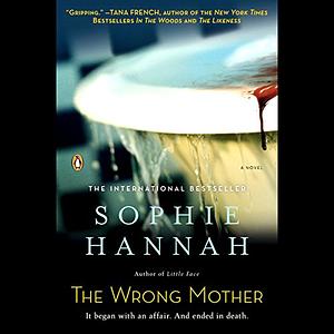 The Wrong Mother by Sophie Hannah