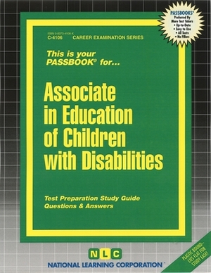 Associate in Education of Children with Disabilities: Passbooks Study Guide by National Learning Corporation