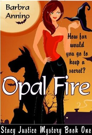 Opal Fire by Barbra Annino