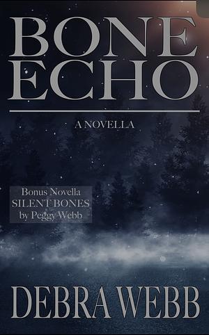 Bone Echo by Debra Webb