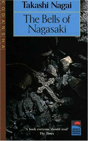 The Bells of Nagasaki by Takashi Nagai