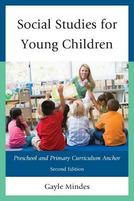 Social Studies for Young Childpb by Gayle Mindes