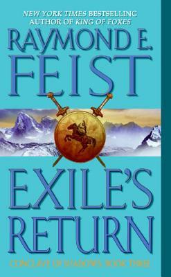 Exile's Return: Conclave of Shadows: Book Three by Raymond E. Feist