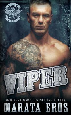 Viper: A Dark Alpha Motorcycle Club Romance by Marata Eros