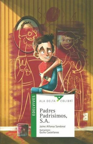 Padres Padrisimos, S.A. by Jaime Alfonso Sandoval