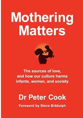 Mothering Matters by Peter Cook