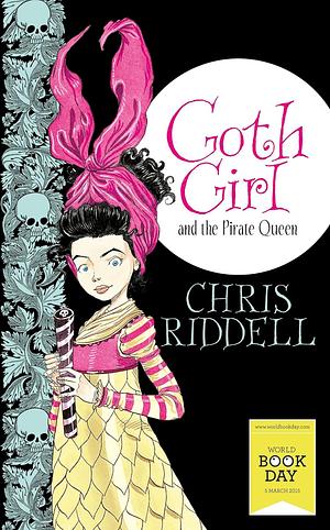 Goth Girl and the Pirate Queen by Chris Riddell