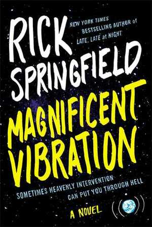 Magnificent Vibration by Rick Springfield