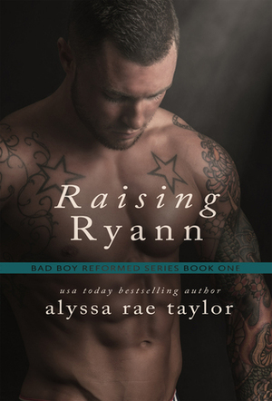 Raising Ryann by Alyssa Rae Taylor