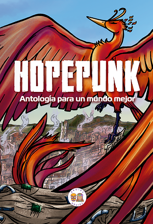 Hopepunk: Antología para un mundo mejor by Mariló Álvarez Sanchis