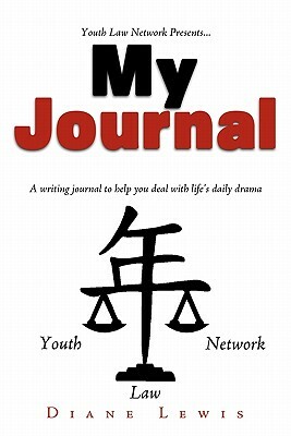 My Journal: A Writing Journal to Help You Deal with Life's Daily Drama by Diane Lewis