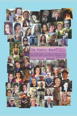 The Poetic Bond VIII by Victoria Anllo, Betty Bleen, Marcia Weber