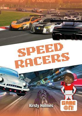 Speed Racers by Kirsty Holmes