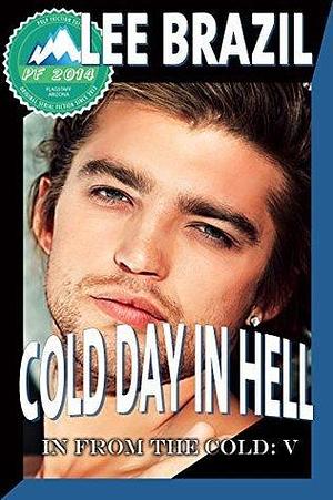 Cold Day in Hell: Pulp Friction 2014 by Lee Brazil, Lee Brazil