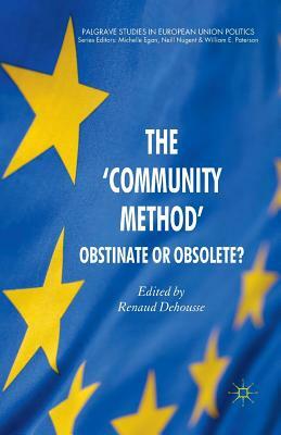 The 'community Method': Obstinate or Obsolete? by 