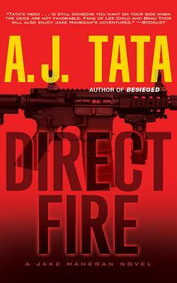 Direct Fire by A.J. Tata