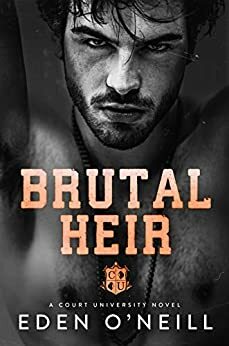 Brutal Heir by Eden O'Neill