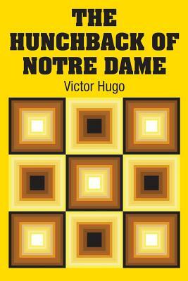 The Hunchback of Notre Dame by Victor Hugo