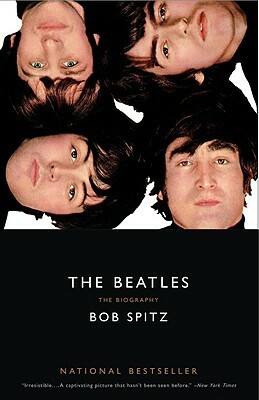 The Beatles: The Biography by Bob Spitz
