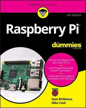 Raspberry Pi For Dummies, 3rd Edition by Mike Cook, Sean McManus