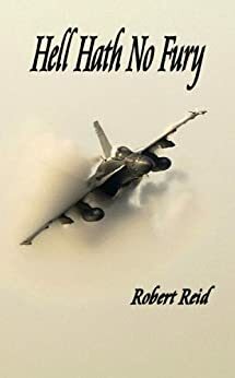 Hell Hath No Fury by Robert Reid