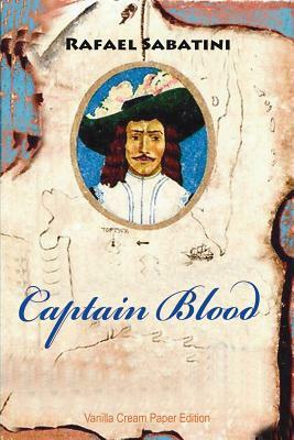 Captain Blood: His Odyssey by Rafael Sabatini